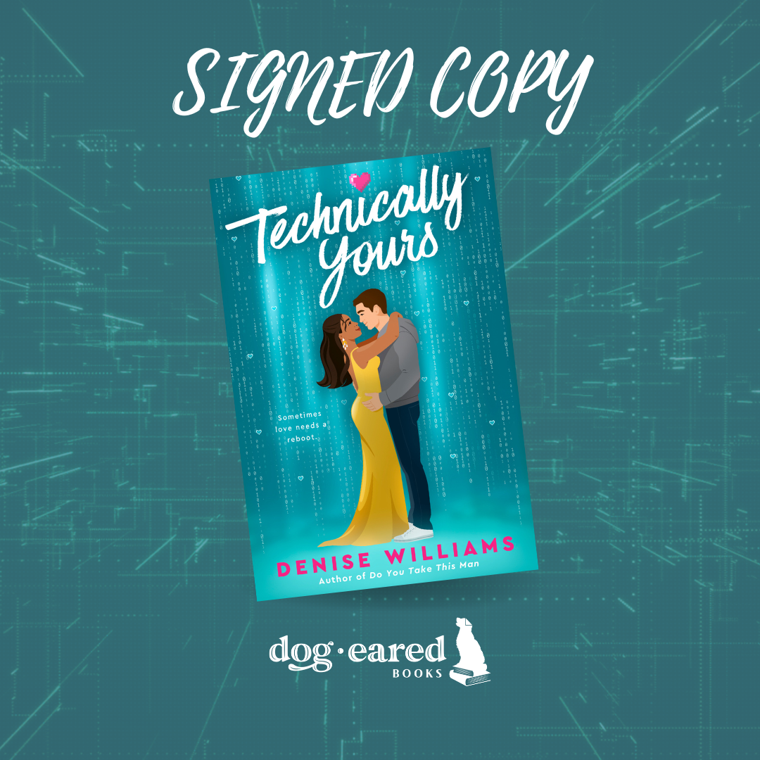 Technically Yours By Denise Williams Dog Eared Books Ames